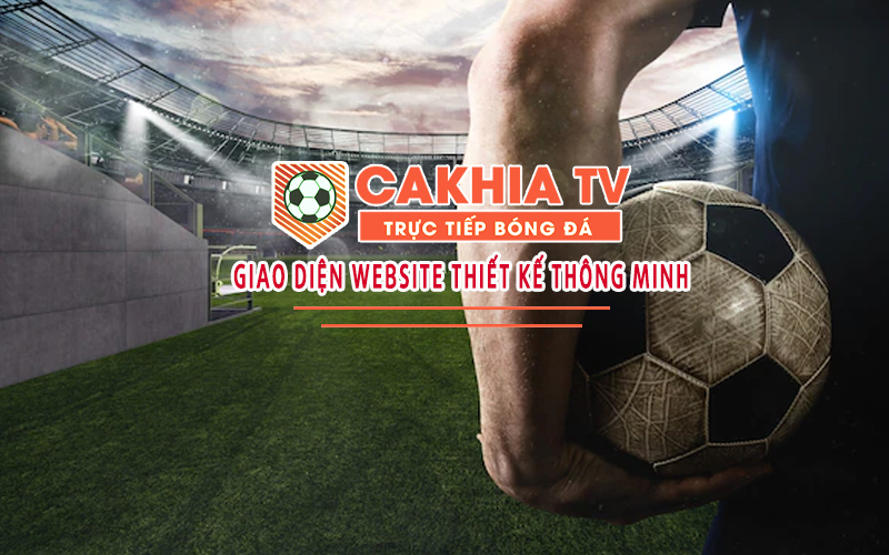 CakhiaTV soi kèo bóng đá và nhận định